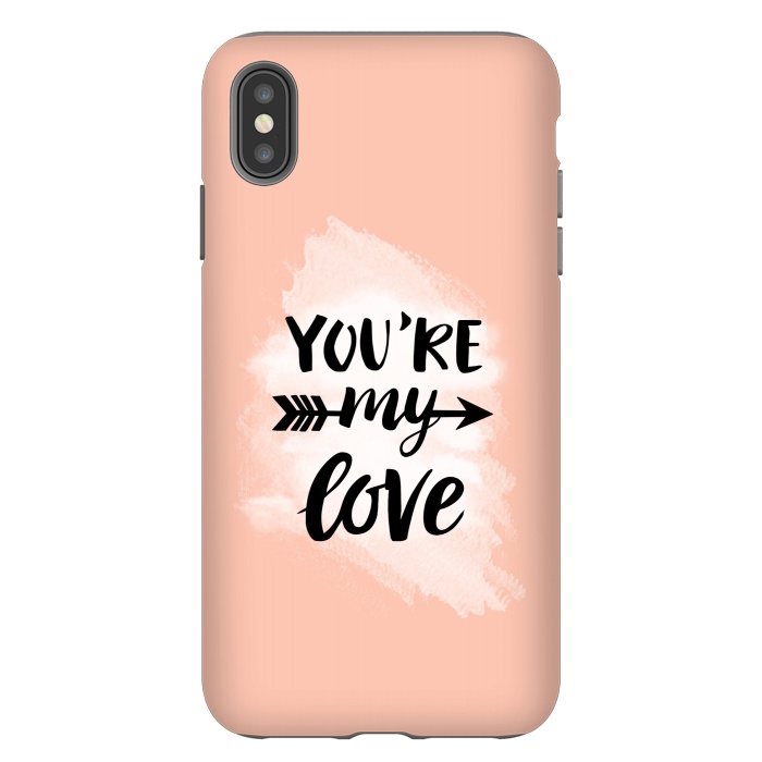 iPhone Xs Max StrongFit You’re my love by Jms