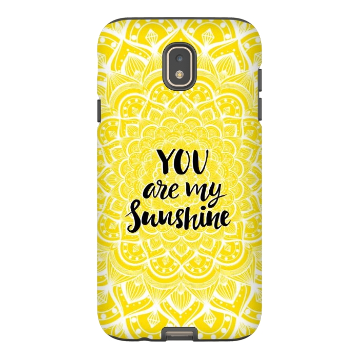 Galaxy J7 StrongFit You are my sunshine by Jms