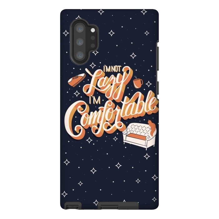 Galaxy Note 10 plus StrongFit I'm not lazy I'm comfortable 001 by Jelena Obradovic