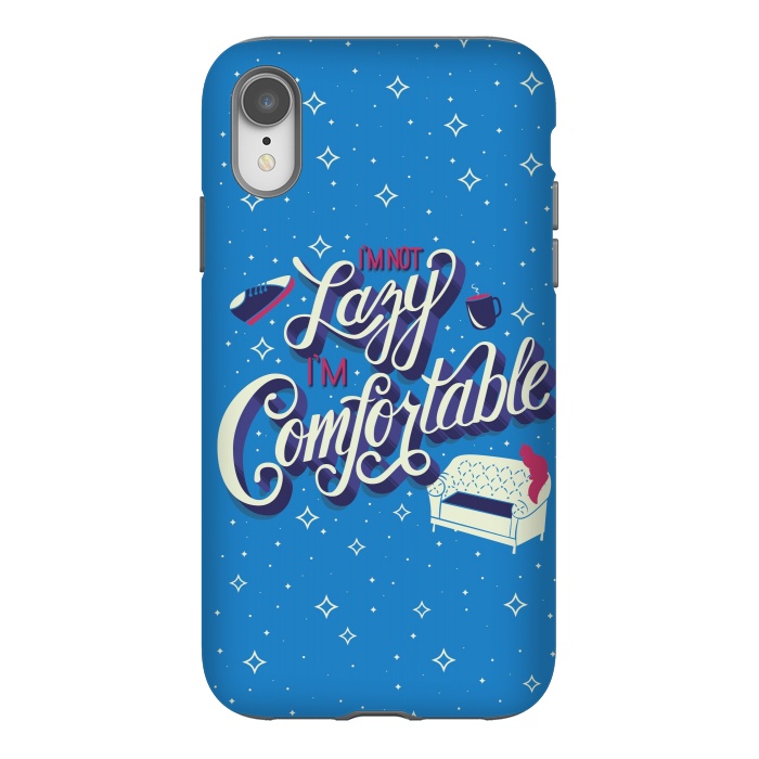 iPhone Xr StrongFit I'm not lazy I'm comfortable 002 by Jelena Obradovic