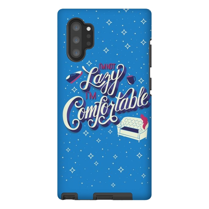 Galaxy Note 10 plus StrongFit I'm not lazy I'm comfortable 002 by Jelena Obradovic