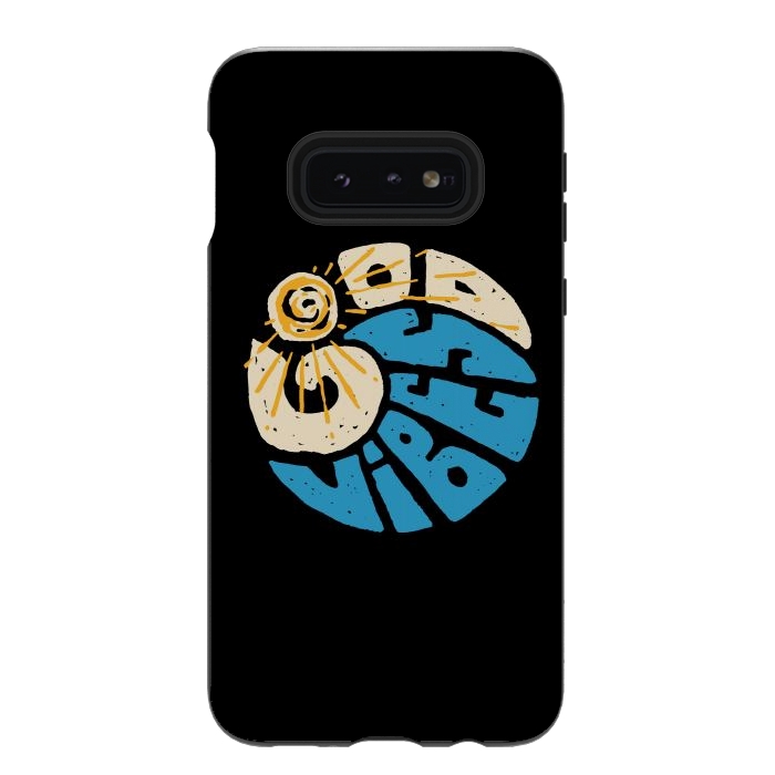 Galaxy S10e StrongFit Good Vibes and Wave by Afif Quilimo