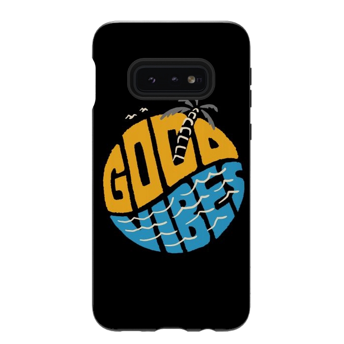 Galaxy S10e StrongFit Good Vibes Typo by Afif Quilimo