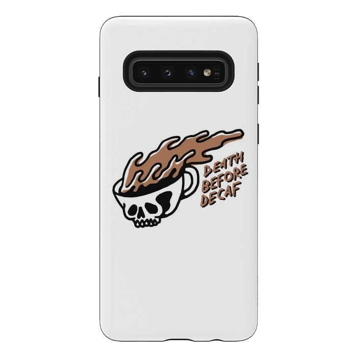 Galaxy S10 StrongFit Death Before Decaf 3 by Afif Quilimo