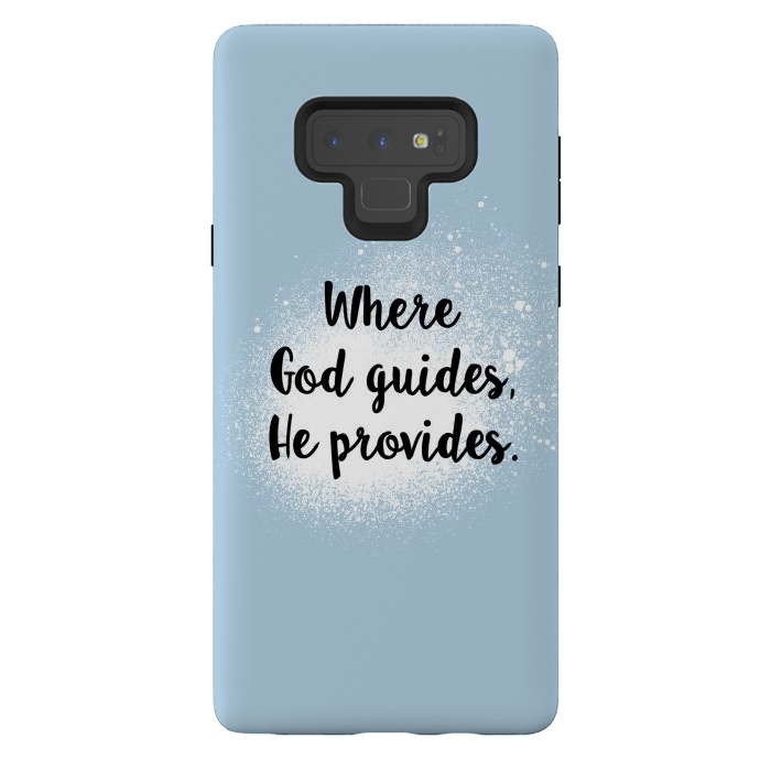 Galaxy Note 9 StrongFit Where God guides, he provides. by Jms