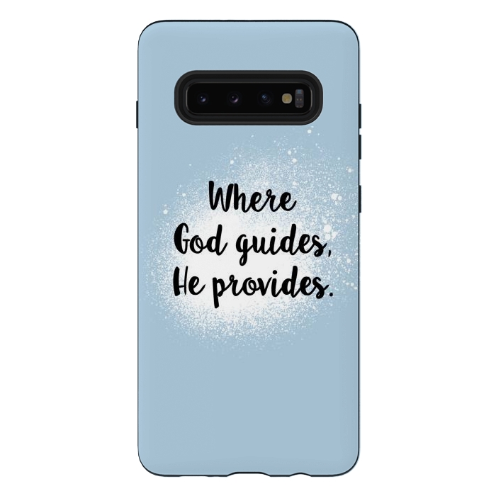 Galaxy S10 plus StrongFit Where God guides, he provides. by Jms