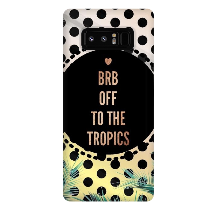 Galaxy Note 8 StrongFit Off to the tropics typo and polka dots by Oana 