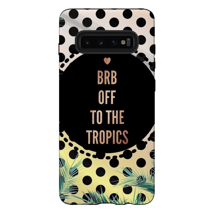 Galaxy S10 plus StrongFit Off to the tropics typo and polka dots by Oana 
