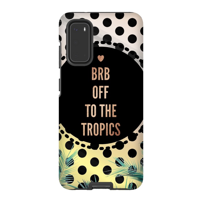 Galaxy S20 StrongFit Off to the tropics typo and polka dots by Oana 