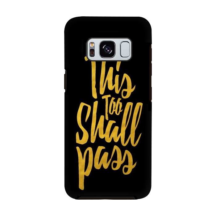 Galaxy S8 StrongFit This Too Shall Pass Gold by Majoih