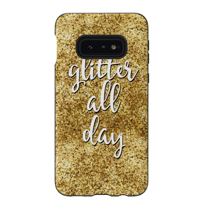 Galaxy S10e StrongFit Glitter all Day by Martina