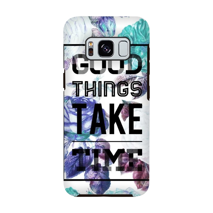 Galaxy S8 StrongFit Good things take time motivational typography vintage blue roses by Oana 