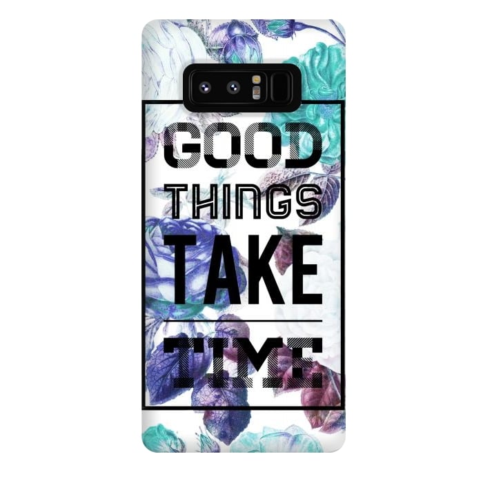 Galaxy Note 8 StrongFit Good things take time motivational typography vintage blue roses by Oana 