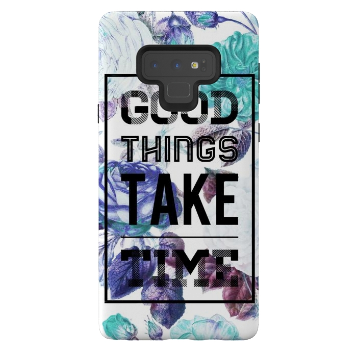 Galaxy Note 9 StrongFit Good things take time motivational typography vintage blue roses by Oana 
