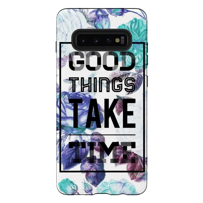 Galaxy S10 plus StrongFit Good things take time motivational typography vintage blue roses by Oana 