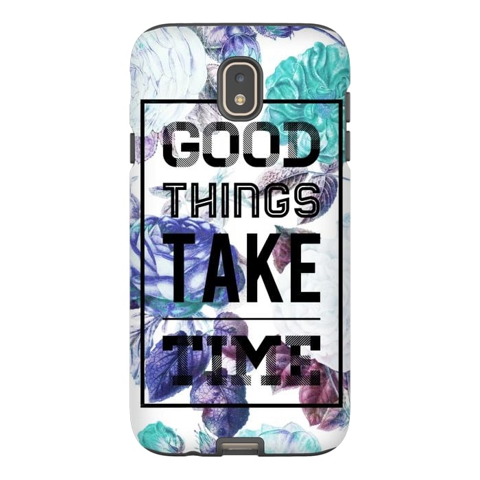 Galaxy J7 StrongFit Good things take time motivational typography vintage blue roses by Oana 