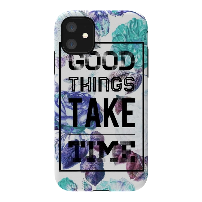 iPhone 11 StrongFit Good things take time motivational typography vintage blue roses by Oana 