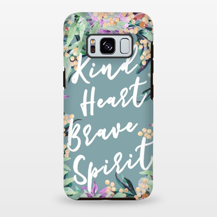 Galaxy S8 plus StrongFit Kind Brave inspirational typography and watercolor flowers by Oana 