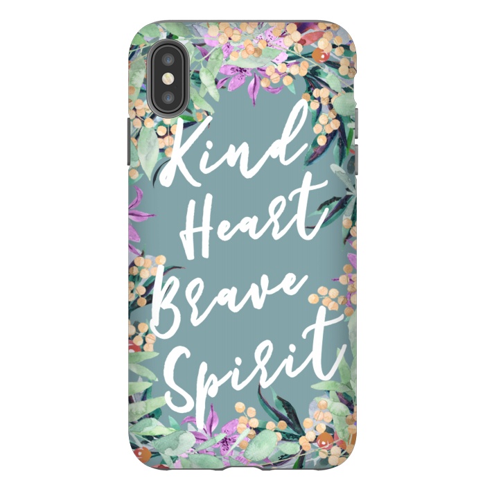 iPhone Xs Max StrongFit Kind Brave inspirational typography and watercolor flowers by Oana 