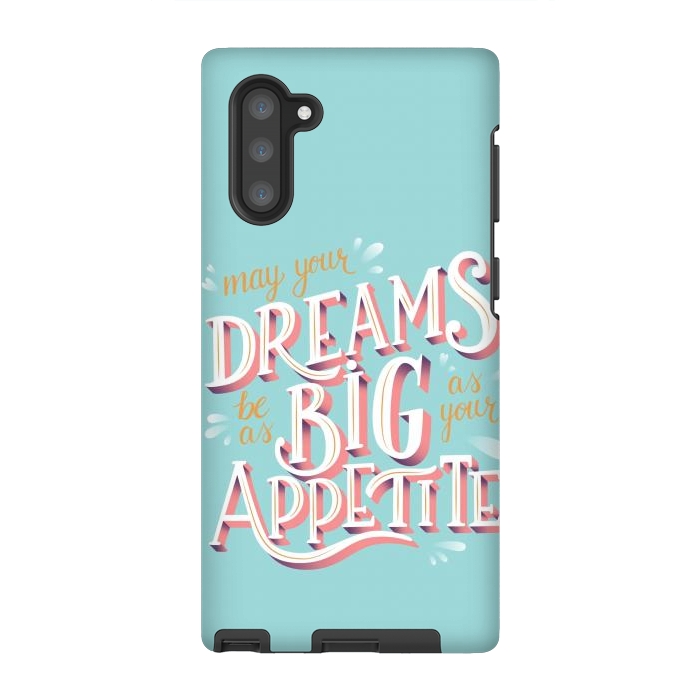 Galaxy Note 10 StrongFit May your dreams be as big as your appetite, hand lettering by Jelena Obradovic
