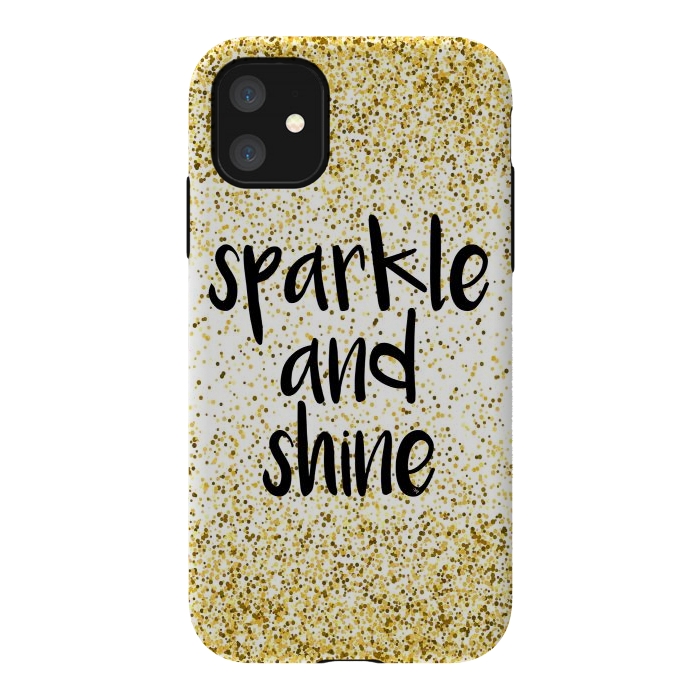 iPhone 11 StrongFit Sparkle and Shine by Martina
