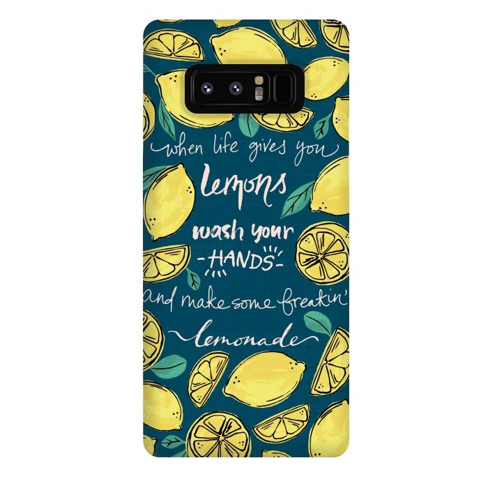 Galaxy Note 8 StrongFit Wash Your Hands & Make Lemonade by Melissa Lee