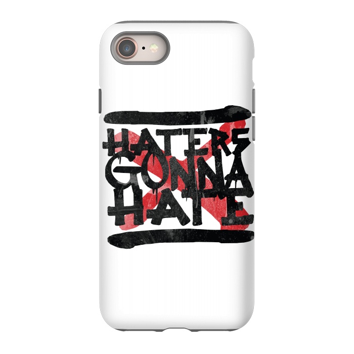 iPhone 8 StrongFit Haters gonna Hate by Rui Faria