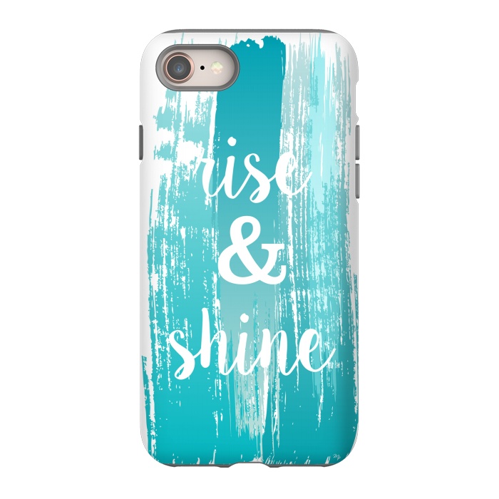 iPhone 8 StrongFit Rise and shine typography watercolor by Martina