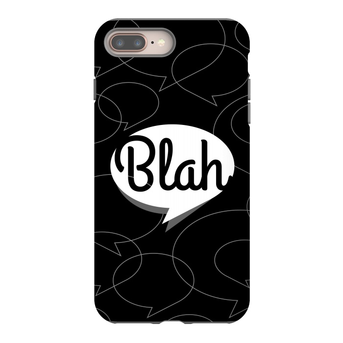 iPhone 8 plus StrongFit Blah, blah, blah! (B&W version) by Dellán