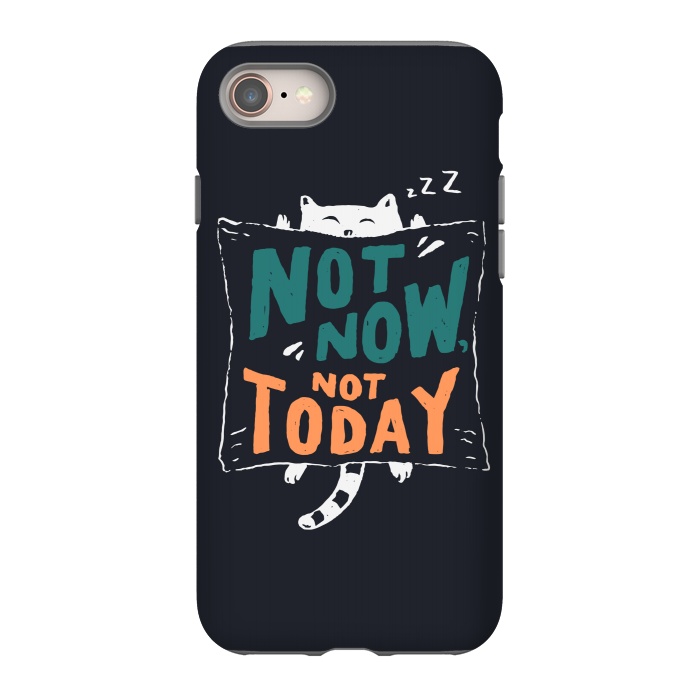 iPhone 8 StrongFit Not Today by Tatak Waskitho