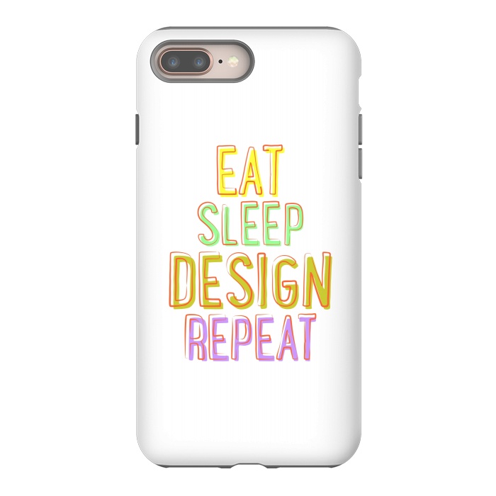 iPhone 8 plus StrongFit Eat Sleep Design Repeat by Dhruv Narelia