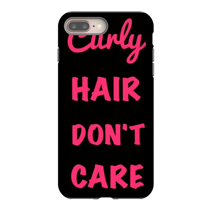 iPhone 8 plus StrongFit CURLY HAIR DONT CARE by MALLIKA