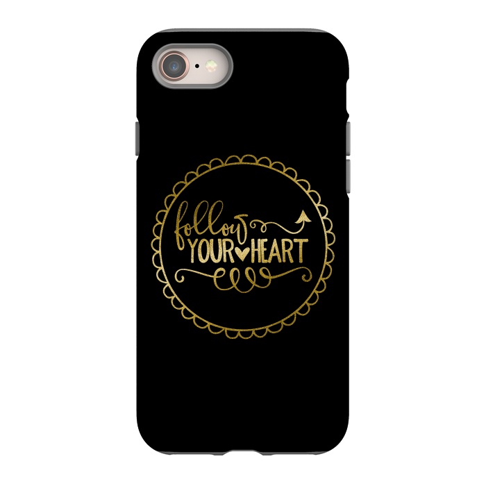 iPhone 8 StrongFit Follow Your Heart Golden Words by Andrea Haase