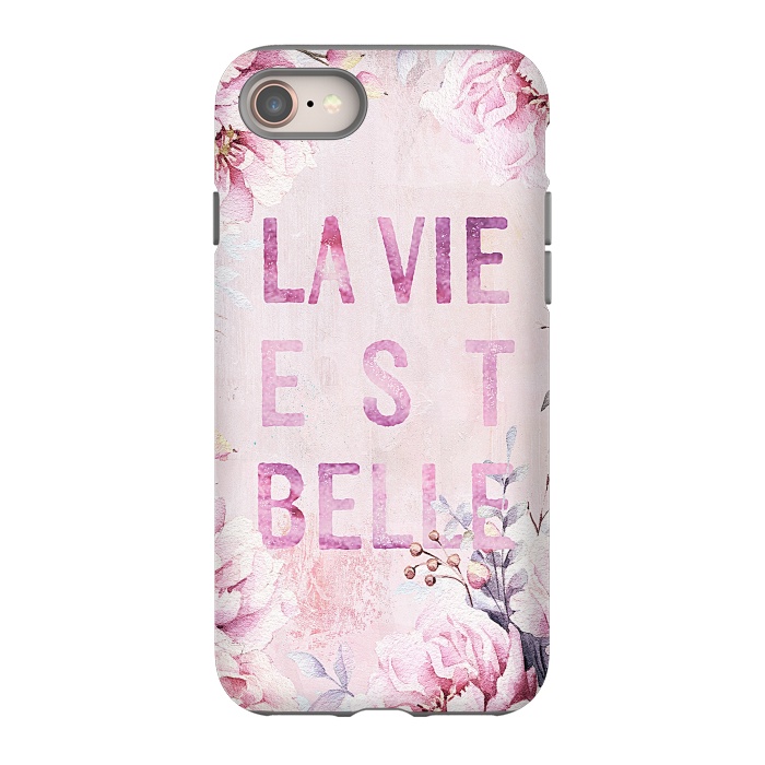 iPhone 8 StrongFit La vie est belle - Flowers Roses Typography by  Utart