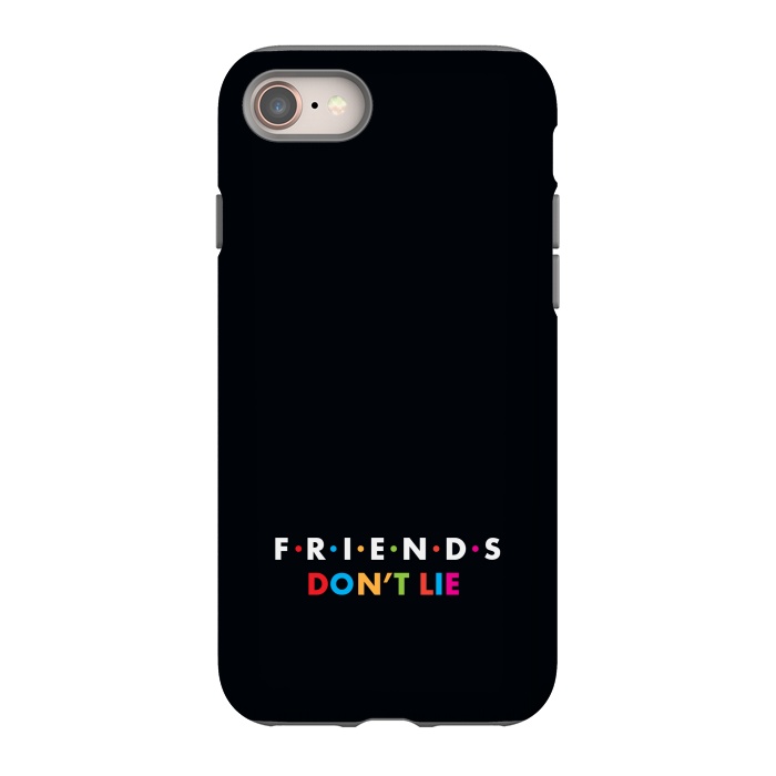 iPhone 8 StrongFit friends dont lie by TMSarts