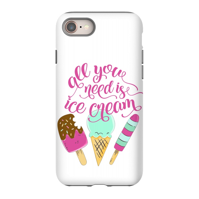 iPhone 8 StrongFit All You Need is Ice Cream by Allgirls Studio