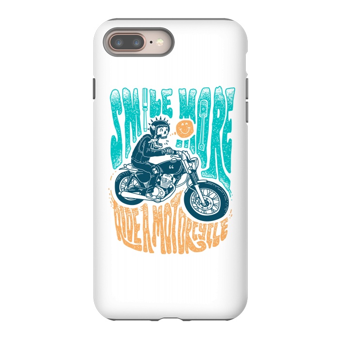 iPhone 8 plus StrongFit Smile more, Ride a motorcycle by Afif Quilimo
