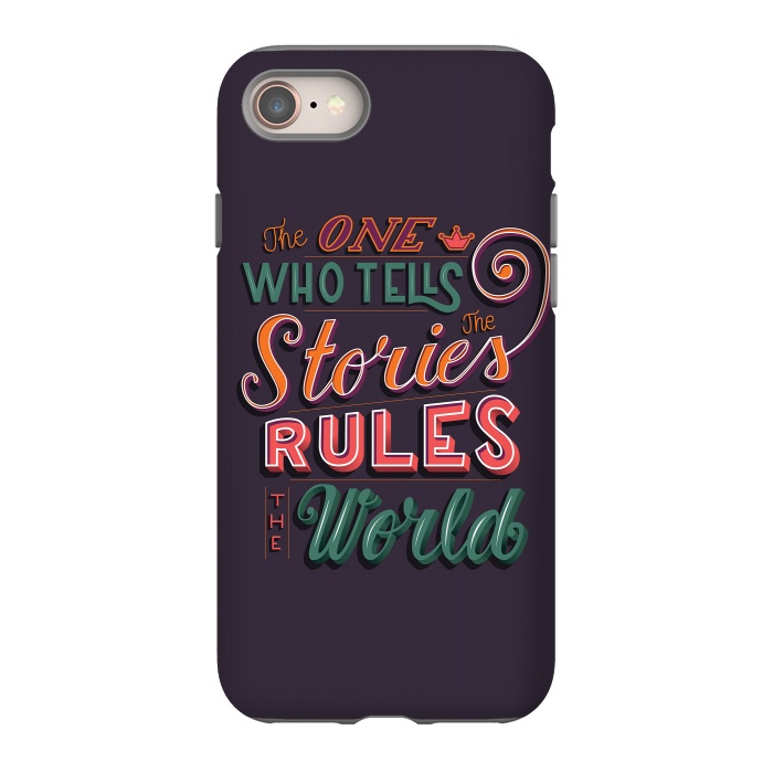 iPhone 8 StrongFit The one who tells the stories rules the world by Jelena Obradovic