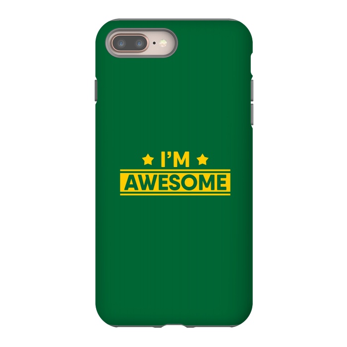 iPhone 8 plus StrongFit I Am Awesome by Dhruv Narelia