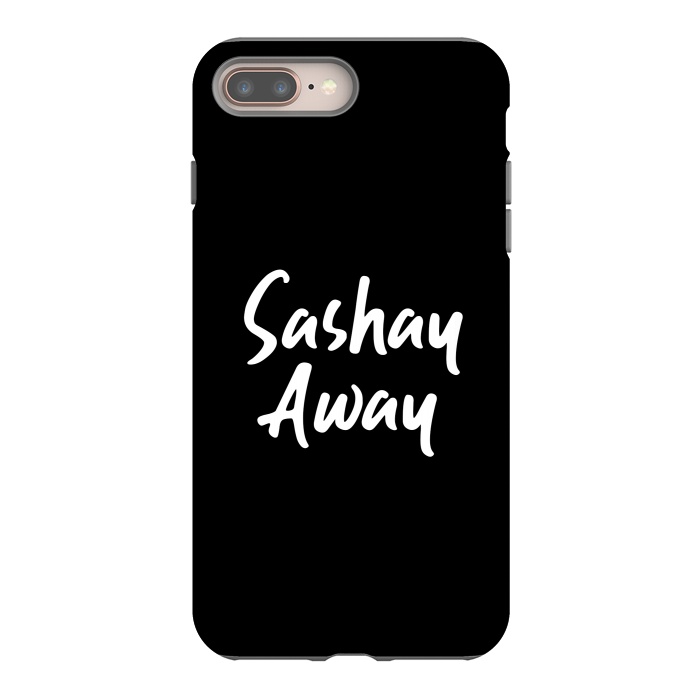 iPhone 8 plus StrongFit Sashay Away by Dhruv Narelia