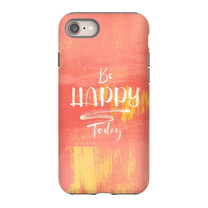 iPhone 8 StrongFit Be HAPPY Today by Art Design Works