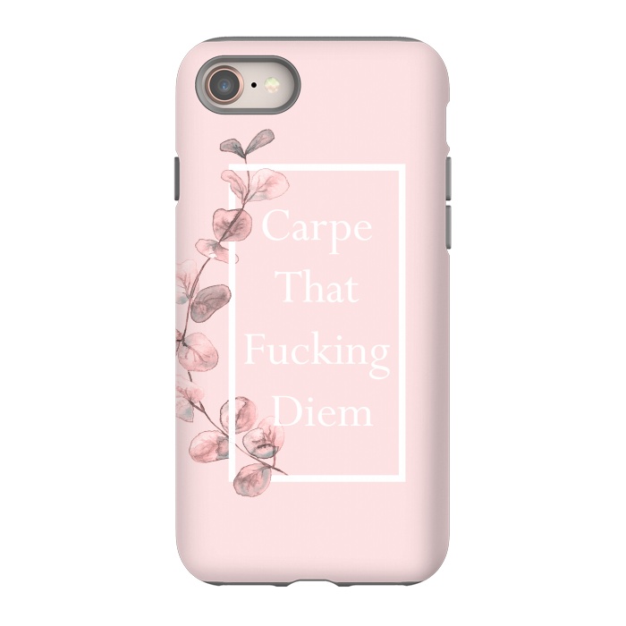 iPhone 8 StrongFit Carpe that fucking diem - with pink blush eucalyptus branch by  Utart