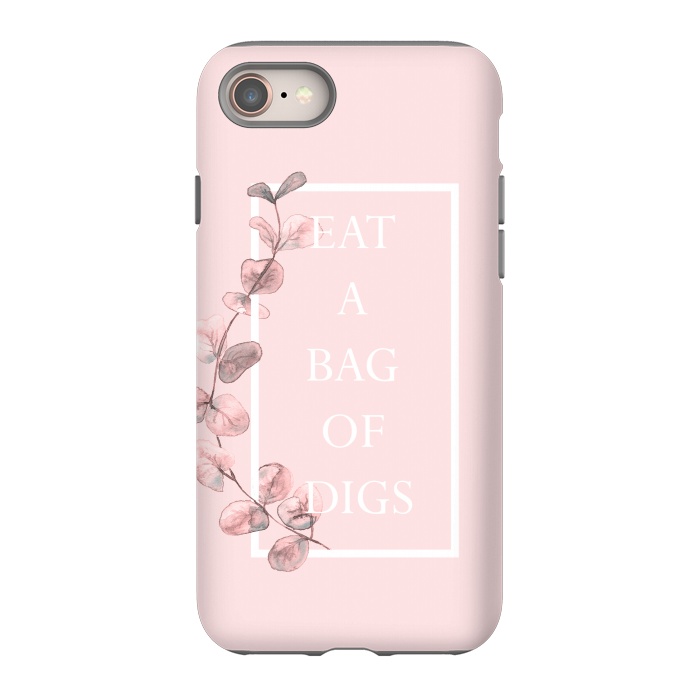 iPhone 8 StrongFit eat a bag of digs - with pink blush eucalyptus branch by  Utart