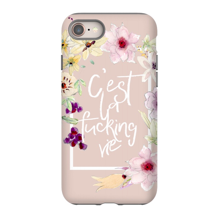 iPhone 8 StrongFit C'est la fucking vie - floral blush by  Utart