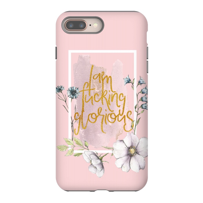 iPhone 8 plus StrongFit Iam fucking glorious - blush floral by  Utart
