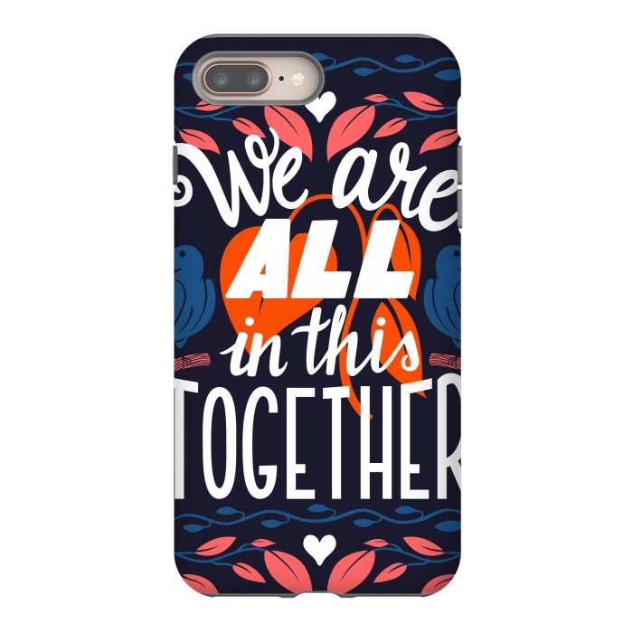 iPhone 8 plus StrongFit We Are All In This Together by Jelena Obradovic