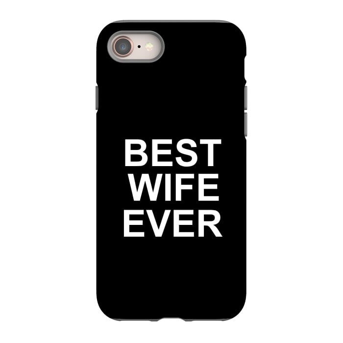iPhone 8 StrongFit Best Wife Ever by Dhruv Narelia