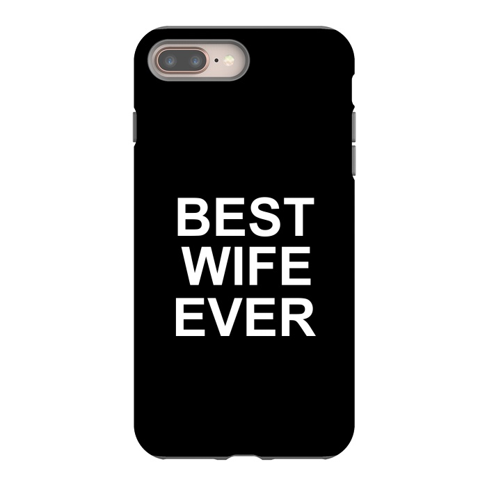 iPhone 8 plus StrongFit Best Wife Ever by Dhruv Narelia