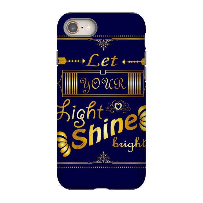 iPhone 8 StrongFit let your light shine bright by MALLIKA