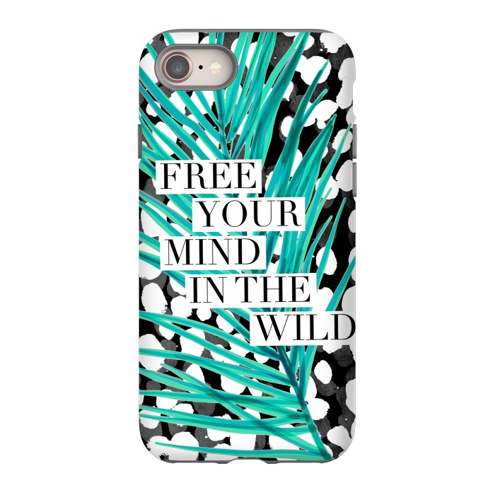 iPhone 8 StrongFit Free your mind - tropical typography graphic by Oana 